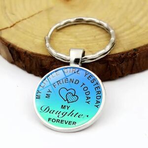 My little girl yesterday, my friend today, daughter forever keychain